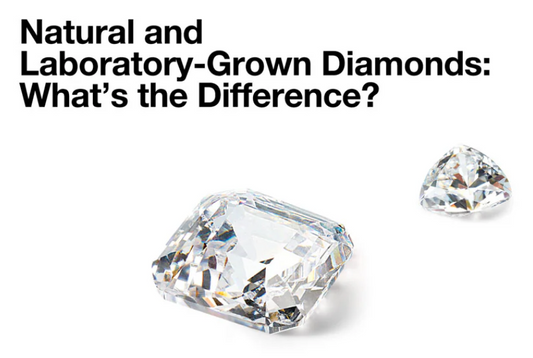 Natural & Lab-Grown Diamonds: What's the Difference?